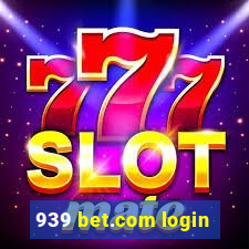 939 bet.com login